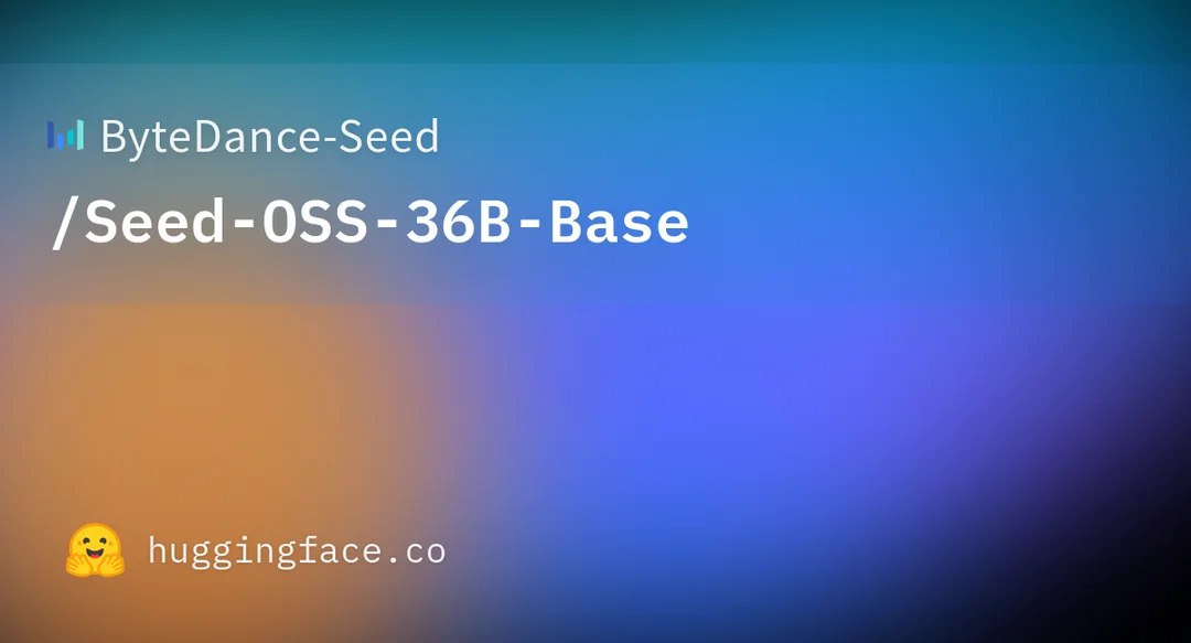 그림2. ByteDance의 Seed-OSS-36B 모델 (출처: Hugging Face)